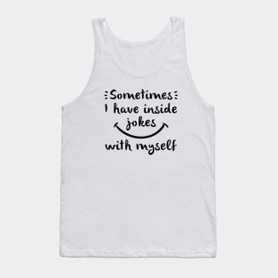 Inside Jokes Tank Top